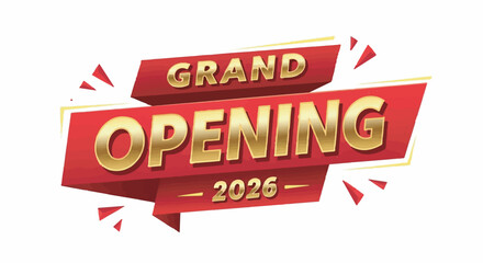 3D Grand Opening 2026 red and gold ribbon banner title isolated on white background