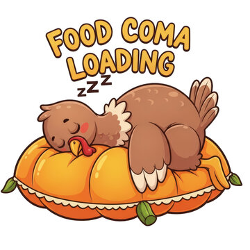 Cute cartoon turkey sleeping on a pumpkin with the text food coma loading and zzz indicating sleep, perfect for thanksgiving and autumn themes