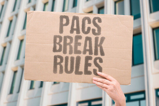 "PACs Break Rules" Committees violate finance laws. PACS. COMMITTEES. VIOLATE. FINANCE. RULES.