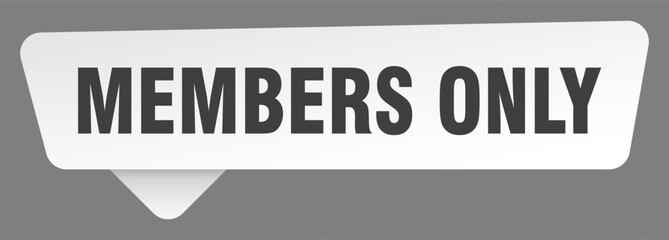 members only sign. members only white sticker isolated on gray background