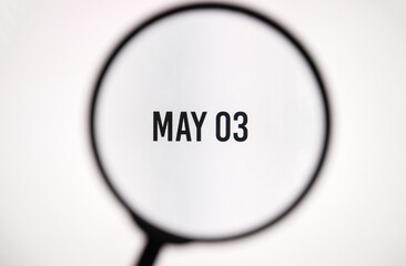 Date May 3 through the magnifying glass on the screen