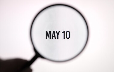Date May 10 through the magnifying glass on the screen
