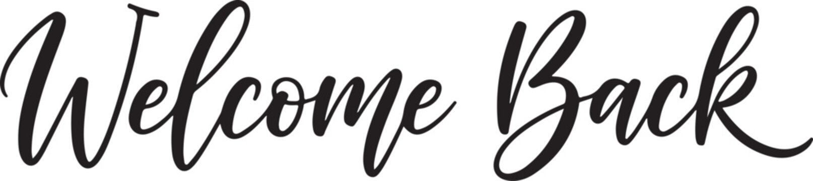 Welcome Back handwritten script text on white background greeting