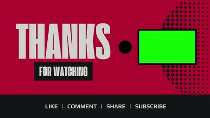 Bold Red Green Screen Thanks for Watching End Screen YouTube Outro Animation