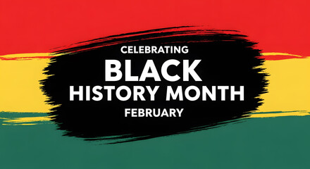Celebrating Black History Month in February on a vibrant brushstroke background, honoring cultural heritage