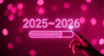 Neon pink glowing numbers 2025 to 2026 with progress bar and finger touching screen year new year