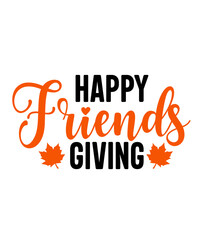 Fototapeta premium Happy Friendsgiving Thanksgiving typography clip art design on plain white transparent isolated background for card, shirt, hoodie, sweatshirt, apparel, card, tag, mug, icon, poster or badge