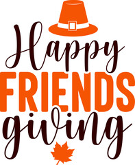 Happy Friendsgiving Thanksgiving typography clip art design on plain white transparent isolated background for card, shirt, hoodie, sweatshirt, apparel, card, tag, mug, icon, poster or badge