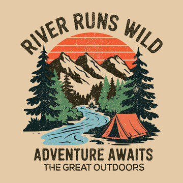 River runs wild adventure awaits. the great outdoors. vector mountain with sunset and river, mountain graphic artwork for t shirt and others. outdoors print. The great outdoors. Explore more print 