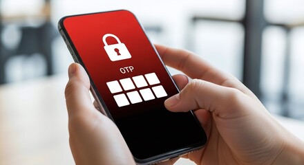 Hands holding a smartphone with a red screen showing a padlock icon, otp text, and a grid for onetime password entry, illustrating secure authentication