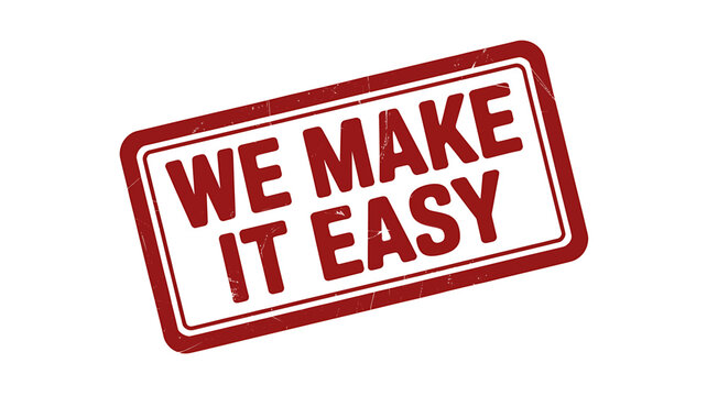We Make It Easy Message in Red Rubber Stamp on White Background for Business Solutions