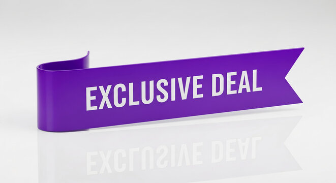 Purple ribbon with text "Exclusive Deal" on a white reflective surface, showcasing a special offer, incentive or advantageous proposition for promotion