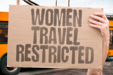 "Women Travel Restricted" Female mobility requires male guardian approval system. GUARDIANSHIP. PERMISSION. AUTHORIZATION. CONTROL. LIMITATION.