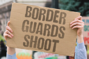 "Border Guards Shoot" Lethal force used against asylum seekers crossing frontiers. KILLINGS. VIOLENCE. BRUTALITY. CRUELTY. FATALITIES.