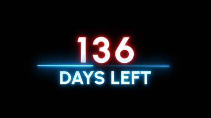136- Days left countdown number. Neon timer clock illustration.  Neon counter days.