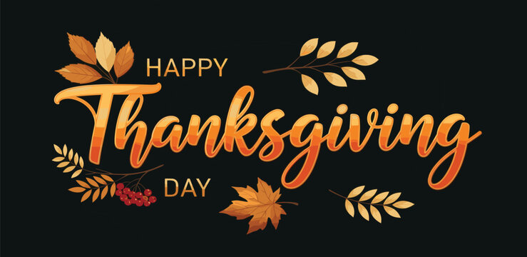 Elegant seasonal message of Happy Thanksgiving Day, featuring vibrant autumn leaves and decorative typography on a dark backdrop, perfect for festive greetings and harvest celebrations
