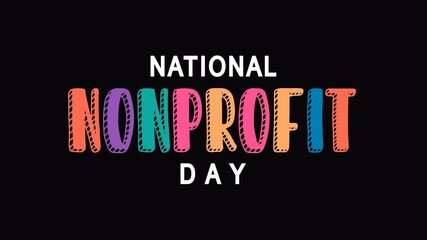 National nonprofit day text animation suitable for social media posts, website banners, and print materials.