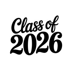 Class of 2026. Vector Design Isolated on White Background
