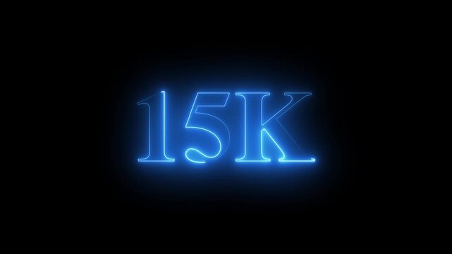 15K.Congratulations. subscribers. neon number. Alpha channel animation in Easy to put into any video. neon 15k Follower neon Text And Firework Animation Subscribers.