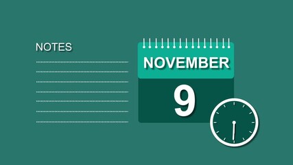 November 9 Calendar white color Animation, with Free for Notes and Writing element. Deep cyan background 4k video.