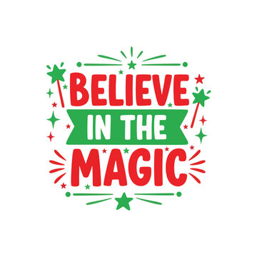 Believe in the magic this Christmas holiday season