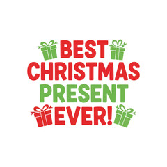 Festive Christmas gift saying with presents graphic