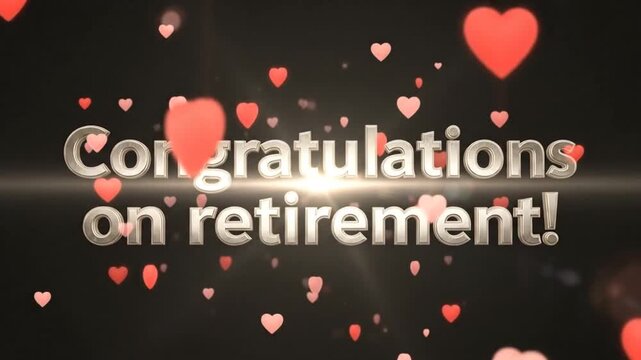 Animated congratulatory message with falling hearts for a joyous retirement celebration