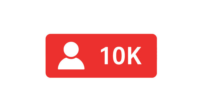 Social media 10k follower milestone achievement. red notification button with white person icon and 10,000k count. digital marketing success for online influence and popularity