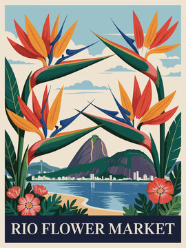 Flat Flower Market retro poster with vibrant orange and teal bird-of-paradise flowers, Rio skyline, Sugarloaf Mountain, bold shapes, playful composition, perfect for decor and travel art