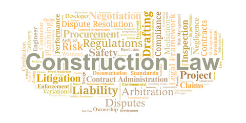 Fototapeta premium Construction Law Word Cloud. Key legal terms covering contracts, compliance, liability, disputes, and project regulations across planning, design, and building processes.