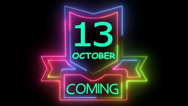 Neon light glowing 13 october coming soon