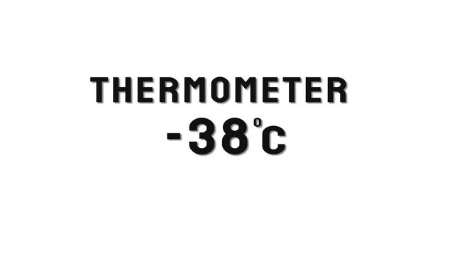 -38 Degree Celsius. Thermometer temperature counting animation.