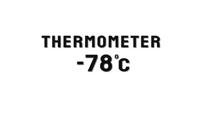  -78 Degree Celsius. Thermometer temperature counting animation.
