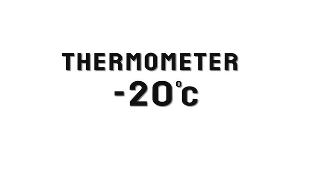  -20 Degree Celsius. Thermometer temperature counting animation.