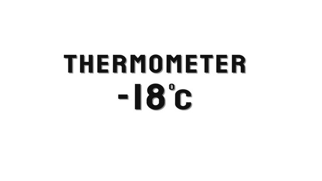  -18 Degree Celsius. Thermometer temperature counting animation.