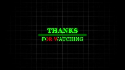 Thanks for watching animation text for screen end video. animated text thanks for watching on black background. 