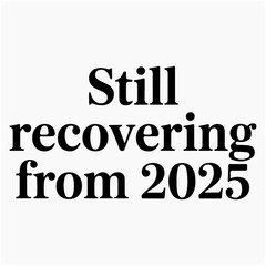 still-recovering-from-2025