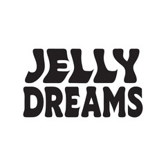 A cute “Jelly Dreams” typography design featuring soft curves and playful style, perfect for kids’ products, stickers, t-shirts, and creative print-on-demand projects.