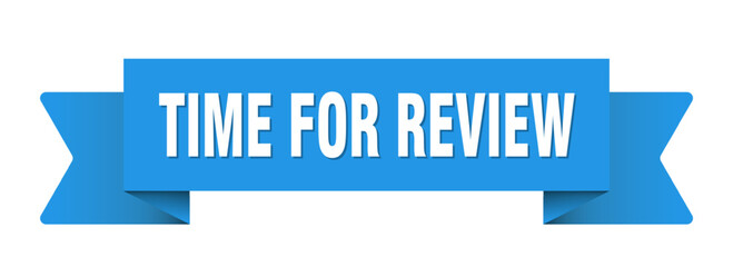 time for review ribbon isolated on transparent background. time for review ribbon