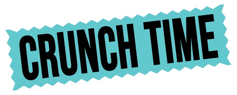 CRUNCH TIME text written on blue-black zig-zag stamp.