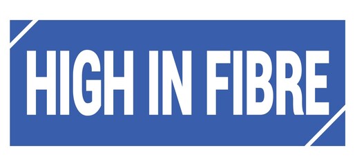 HIGH IN FIBRE text written on blue stamp sign.