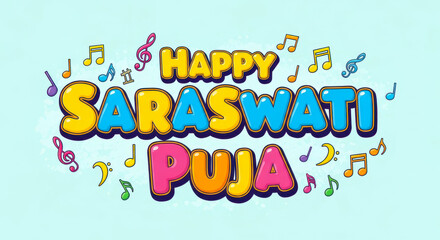 Happy saraswati puja festival greeting with musical notes and colorful text on a light blue background