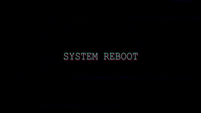 4k stock | Glitch system reboot black background text animation digital screen effect suitable for technology themes, error messages, and digital transitions.