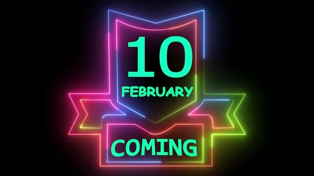 February 10 coming animated neon sign board