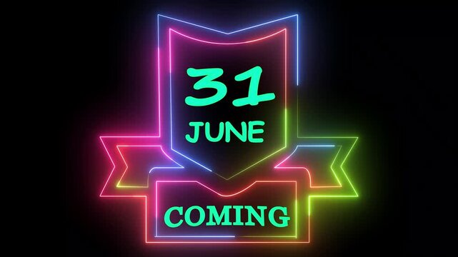 Neon sign 31 june coming soon on dark