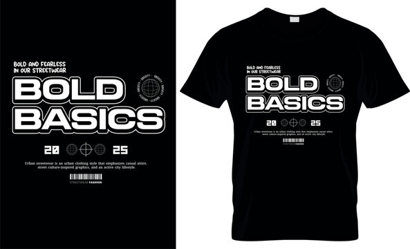 Urban style graphic design BOLD BASICS abstract illustration for t shirt, hoodie, typography t shirt design, authentic urban style streetwear design.