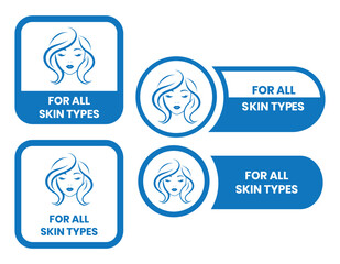 For all skin types label icon set. Face beauty women skin care packaging label for cream, toner, moisturizer, facial mask, lotion, logo, badge, symbol, black, line vector, isolated on white background