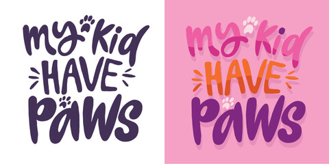 Funny hand drawn doodle lettering quote about pet lovers. Lettering for t-shirt design, mug print, bag print, clothes fashion. 100% hand drawn vector image.