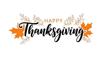 Happy Thanksgiving beautiful script text with autumn leaves and floral elements illustration