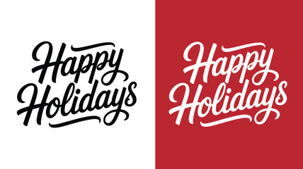 “Happy Holidays” festive typography in black and white cursive styles on split red and white background, seasonal greeting illustration